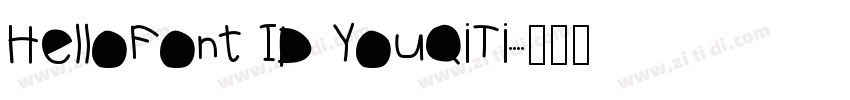 HelloFont ID YouQiTi字体转换